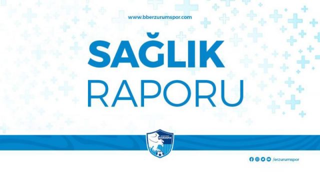 1.Lig takımlarından BB.Erzurumspor'da sakat oyuncuların son durumu açıklandı