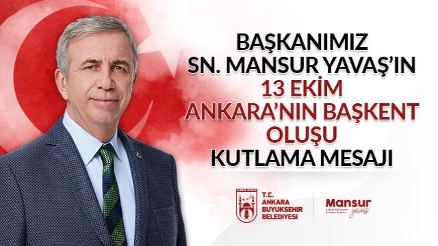 Mansur Yavaş'tan 13 Ekim mesajı