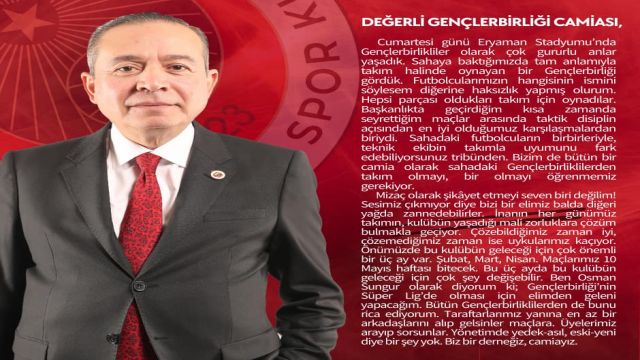 Başkan Osman Sungur'dan Gençlerbirliği camiasına mesaj var!